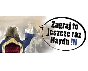 Bilety na koncert SPEAKING CONCERT - „Zagraj to jeszcze raz Haydn” w Krakowie - 15-10-2023