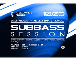Bilety na koncert Subbass Session w Rzeszowie - 10-06-2023