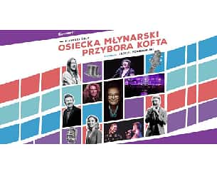 Bilety na koncert Piosenki to...? - koncert Osiecka, Młynarski, Przybora, Kofta. Prowadzenie: A. Poniedzielski w Szczecinie - 16-09-2023