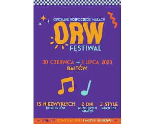 Bilety na ORW Festiwal - Muzyka klubowa - Szklan & Deebart, Arti & Ralph, DBL, DJ Matys, C-Bool, TUJAMO, DJ Kuba & Neitan, Bounce Inc., Hazel
