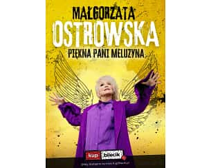 Bilety na koncert Małgorzata Ostrowska - Piękna Pani Meluzyna w Olsztynie - 19-10-2023