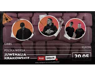 Bilety na koncert Juwenalia Krakowskie - JuweSobota - Gibbs | Kukon | Polska Wersja | Lenar | DJ Soina w Krakowie - 20-05-2023