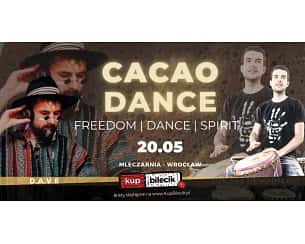 Bilety na koncert Cacao Dance w Mleczarni we Wrocławiu - 20-05-2023