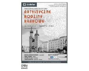 Bilety na koncert „Artystyczne rodziny Krakowa” w Krakowie - 25-05-2023