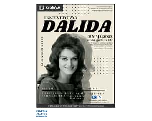 Bilety na koncert „Ekscentryczna Dalida - muzyczny portret niezwykłej artystki” w Krakowie - 31-05-2023