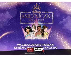 Bilety na koncert Disney Księżniczki Koncert - Najsłynniejsze piosenki Księżniczek Disneya zabrzmią na żywo w Warszawie - 28-05-2023