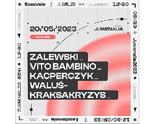 Bilety na koncert Zalewski • Vito Bambino • Kacperczyk • WaluśKraksaKryzys | Juwenalia Szczecin 20.05.2023 - 20-05-2023