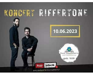 Bilety na koncert Riffertone - Koncert ROFFERTONE w Pałacu Tarnowskich w Ostrowcu Świętokrzyskim - 10-06-2023