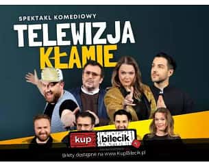 Bilety na spektakl Telewizja Kłamie - Kasprzykowski, Arciuch, Opania, Fidusiewicz - Kalisz - 23-09-2023