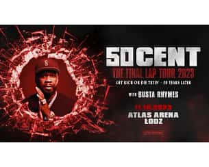 Bilety na koncert 50 Cent - 50 Cent – The Final Lap Tour w Łodzi - 29-10-2023