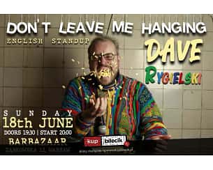 Bilety na koncert Comedy Poland - English Stand-Up Comedy - Dave Rygielski - "Don't Leave Me Hanging" + support BADR & Martin K - 18-06-2023