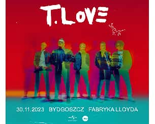 Bilety na koncert T.Love - trasa koncertowa HAU! HAU! | Bydgoszcz - 30-11-2023