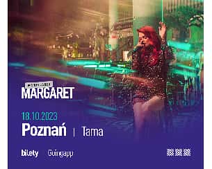 Bilety na koncert Margaret MTV Unplugged | Poznań - 18-10-2023