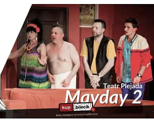 Bilety na spektakl Mayday 2 - Teatr Plejada - Mayday 2 - Absolutny hit teatru rozrywki - Limanowa - 20-05-2023