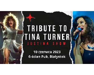 Bilety na koncert Tribute to Tina Turner - JusTina Show w Białymstoku - 10-06-2023 Bilety na koncert Tribute to Tina Turner - JusTina Show w Białymstoku - 10-06-2023