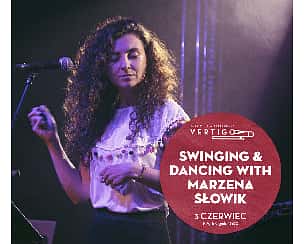 Bilety na koncert Swinging & Dancing with Marzena Słowik we Wrocławiu - 03-06-2023