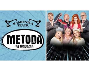 Bilety na spektakl METODA NA WNUCZKA - Cieszyn - 04-06-2023
