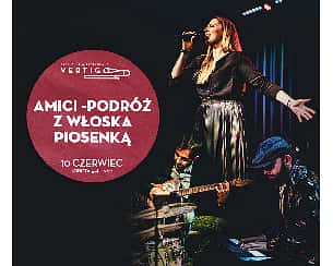 Bilety na koncert AMICI - Podróż z Włoska Piosenką we Wrocławiu - 10-06-2023
