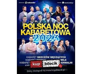 Bilety na kabaret Polska Noc Kabaretowa 2023 w Płocku - 14-05-2023