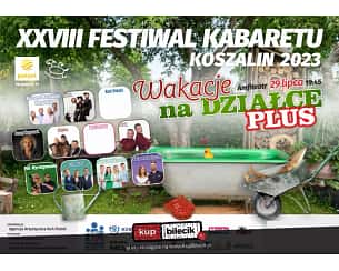 Bilety na kabaret XXVIII Festiwal Kabaretu Koszalin 2023 - 29-07-2023