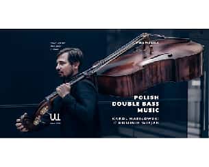Bilety na koncert Polish Double Bass Music w Szczecinie - 01-06-2023