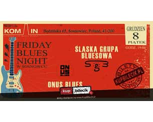 Bilety na koncert Śląska Grupa Bluesowa - Friday Blues Night w Sosnowcu - Śląska Grupa Bluesowa + Onus Blues - 08-12-2023