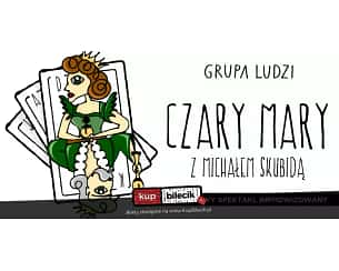 Bilety na kabaret Grupa Ludzi - Czary Mary: Magiczna Komedia Improwizowana z Michałem Skubidą w Krakowie - 22-06-2023