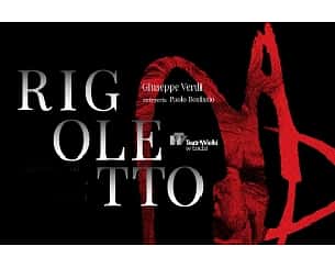 Bilety na koncert RIGOLETTO w Łodzi - 09-03-2024