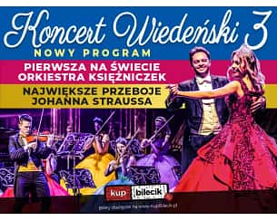 Bilety na koncert Wiedeński 3 – NOWY PROGRAM – Orkiestra Księżniczek - NAJPIĘKNIEJSZE POLSKIE GŁOSY, BALET I PIERWSZA NA ŚWIECIE ORKIESTRA KSIĘŻNICZEK TOMCZYK ART w Słupsku - 02-12-2023