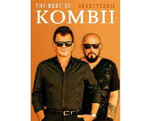 Bilety na koncert Kombii Akustycznie - The Best Of w Bydgoszczy - 09-01-2023