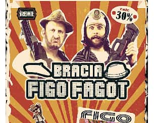 Bilety na Festiwal na Bogatości 30%: Bracia Figo Fagot & Cjalis & FIGO i Samogony