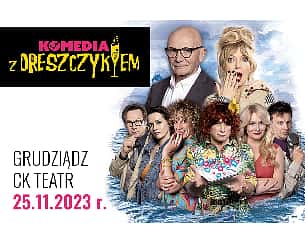 Bilety na spektakl KOMEDIA Z DRESZCZYKIEM - Grudziądz - 25-11-2023
