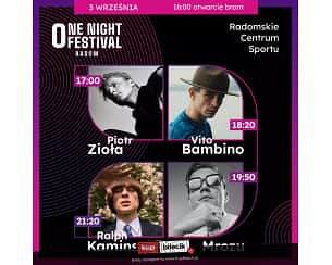 Bilety na One Night Festival - Piotr Zioła, Vito Bambino, Mrozu, Ralph Kaminski