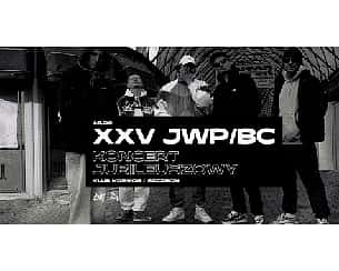 Bilety na koncert XXV JWP/BC | Koncert Jubileuszowy w Szczecinie - 16-06-2023