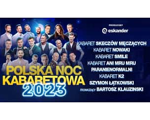 Bilety na koncert Polska Noc Kabaretowa 2023 w Białej Podlaskiej - 16-06-2023 Bilety na koncert Polska Noc Kabaretowa 2023 w Białej Podlaskiej - 16-06-2023