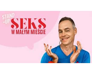 Bilety na koncert Stand Up Waldemara Błaszczyka - SEKS W MAŁYM MIEŚCIE - 01-01-2200