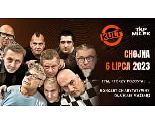 Bilety na koncert TKP Miłek: Kult - koncert charytatywny w Chojnie - 06-07-2023