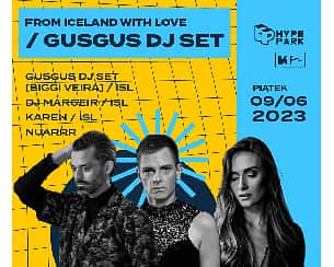 Bilety na koncert From Iceland With Love w/ GUSGUS DJ Set w Krakowie - 09-06-2023 Bilety na koncert From Iceland With Love w/ GUSGUS DJ Set w Krakowie - 09-06-2023