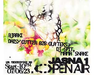 Bilety na koncert JASNA 1 OPEN AIR: BJARKI, DAISY CUTTER B2B OLA TEKS, DJ SPIT, MAMA SNAKE w Warszawie - 07-06-2023