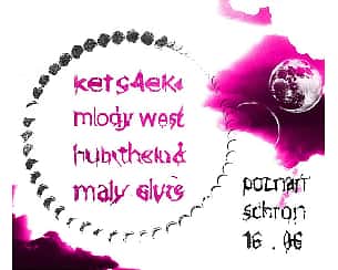 Bilety na koncert KETS4EKI X MŁODY WEST X HUBITHEKID X MALY ELVIS SCHRON POZNAŃ - 16-06-2023