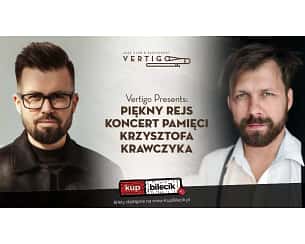 Bilety na koncert Vertigo Presents - Piękny Rejs - koncert pamięci Krzysztofa Krawczyka we Wrocławiu - 05-06-2023