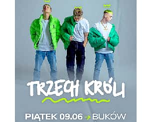 Bilety na koncert Trzech Króli w Krzyżanowicach - 09-06-2023