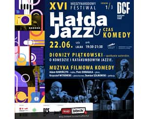 Bilety na XVI Międzynarodowy Festiwal Hałda Jazz - Muzyka Filmowa Komedy w Dolnośląskim Centrum Filmowym