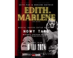 Bilety na spektakl Edith i Marlene - Wspaniały musical z największymi przebojami Piaf i Dietrich na żywo! - Nowy Targ - 08-03-2024