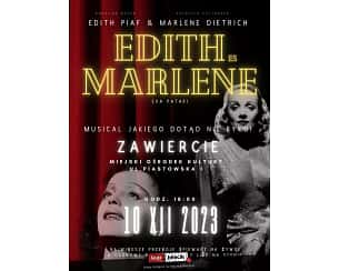 Bilety na spektakl Edith i Marlene - Wspaniały musical z największymi przebojami Piaf i Dietrich na żywo! - Zawiercie - 10-12-2023