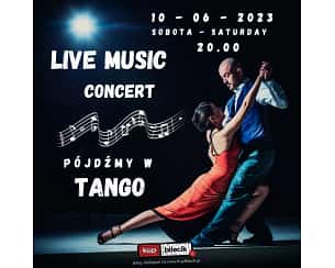 Bilety na koncert ULTRAmaryna - PÓJDŹMY W TANGO - NAJPIĘKNIEJSZE TANGA ŚWIATA w Gdańsku - 10-06-2023
