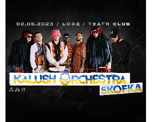Bilety na koncert Kalush Orchestra & Skofka | Łódź - 02-06-2023