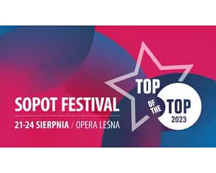 Bilety na TOP of the TOP Sopot Festival - TOP of the Top Sopot Festival – dzień 3