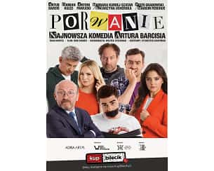 Bilety na spektakl Porwanie - nowa komedia Artura Barcisia - Wałbrzych - 12-11-2023