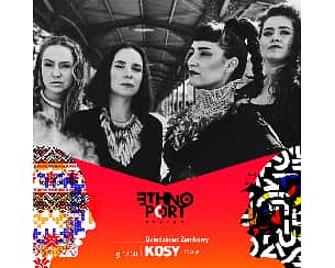 Bilety na koncert ETHNO PORT 2023: KOSY (Polska) w Poznaniu - 25-06-2023